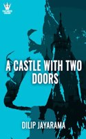 A castle with two doors