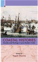 Coastal Histories: Society and Ecology in Pre-Modern India