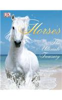 Horses: The Ultimate Treasury