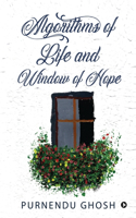 Algorithms of Life and Window of Hope