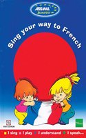 Sing your way to french (with CD)