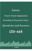 Latest Oracle Cloud Application Foundation Essentials Exam 1Z0-468 Questions and Answers