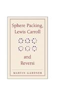 Sphere Packing, Lewis Carroll, and Reversi