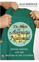 Battle for Augusta National