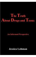 Truth About Drugs and Teens