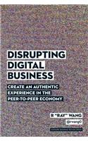 Disrupting Digital Business