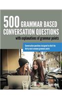 500 Grammar Based Conversation Questions