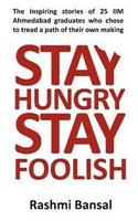 Stay Hungry Stay Foolish