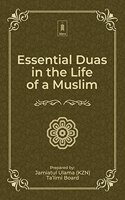 Essential Duas in the Life of a Muslim - Arabic/English