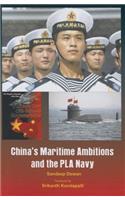 China's Maritime Ambitions and the PLA Navy