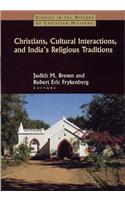 Christians, Cultural Interactions, and India's Religious Traditions