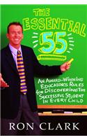 The Essential 55: An Award-Winning Educator's Rules for Discovering the Successful Student in Every Child