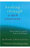 Healing through the Dark Emotions