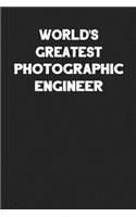 World's Greatest Photographic Engineer