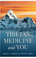 Tibetan Medicine and You