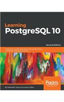 Learning PostgreSQL 10 - Second Edition