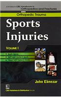 Sports Injuries Vol.1 (Handbooks In Orthopedics And Fractures Series, Vol. 23: Orthopedic Trauma)