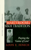 Martyrdom in the Sikh Tradition