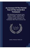 Account Of The Printed Text Of The Greek New Testament