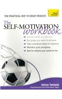 The Self-Motivation Workbook: Teach Yourself