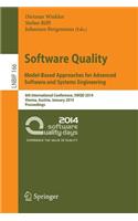 Software Quality. Model-Based Approaches for Advanced Software and Systems Engineering