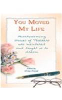 You Moved My Life