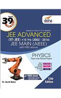 39 Years IIT-JEE Advanced + 15 yrs JEE Main Topic-wise Solved Paper PHYSICS 12th Edition