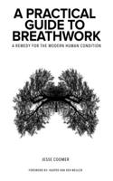 Practical Guide to Breathwork