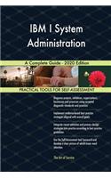 IBM I System Administration A Complete Guide - 2020 Edition