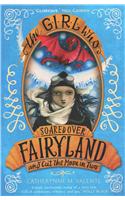 The Girl Who Soared Over Fairyland and Cut the Moon in Two