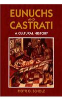 Eunuchs and Castrati