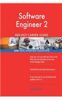 Software Engineer 2 RED-HOT Career Guide; 2581 REAL Interview Questions