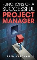 Functions of a Successful Project Manager