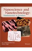 Nanoscience And Nanotechnology: Fundamentals To Frontiers