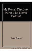 MY PUNE TRAVEL BOOK DISCOVER PUNE LIKE NEVER BEFORE