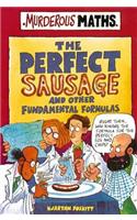 The Perfect Sausage and Other Fundamental Formulas