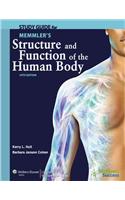 Study Guide to Accompany Memmler's Structure and Function of the Human Body