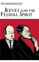 Jeeves And The Feudal Spirit