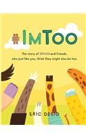 #ImToo - The story of Minnie and friends, who just like you, think they might also be too. Why do kids bully? What is bullying for kids?