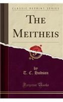 The Meitheis (Classic Reprint)