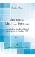 Southern Medical Journal, Vol. 10: Journal of the Southern Medical Association; September, 1917 (Classic Reprint)