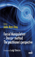 Fascial Manipulation(r) - Stecco(r) Method the Practitioner's Perspective