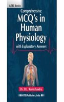 Comprehensive MCQ's in Human Physiology with Explanatory Answers