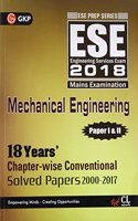 ESE 2018 Mechanical Engineering Paper I & II (18 Years Chapter-Wise Conventional Solved Papers 2000-2017)