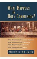 What Happens in Holy Communion?