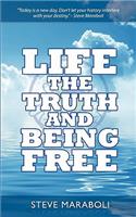 Life, the Truth, and Being Free