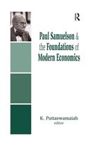 Paul Samuelson and the Foundations of Modern Economics