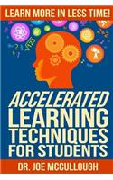 Accelerated Learning Techniques for Students