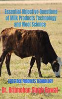 Essential Objective Questions of Milk Products Technology and Wool Science: Livestock Products Technology