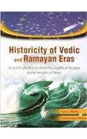 Historicity Of Vedic And Ramayan Eras:Scientific Evidences From The Depths Of Oceans To The Heights Of Skies